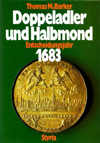 Beispielbild fr Doppeladler und Halbmond. Entscheidungsjahr 1683 zum Verkauf von medimops