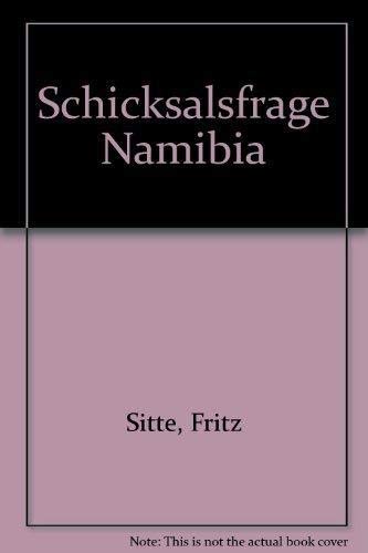 Imagen de archivo de Schicksalsfrage Namibia a la venta por Basler Afrika Bibliographien