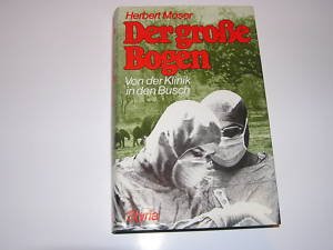 9783222114809: Der grosse Bogen - Von der Klinik in den Busch