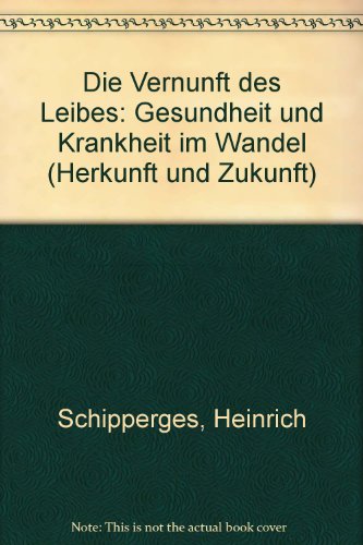 Heinrich Schipperges Gesundheit Krankheit Zvab