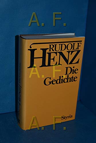 Die Gedichte. - Henz, Rudolf.