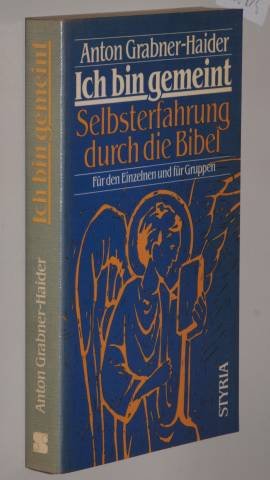 Stock image for Ich bin gemeint. Selbsterfahrung durch die Bibel fr den einzelnen und fr Gruppen for sale by medimops