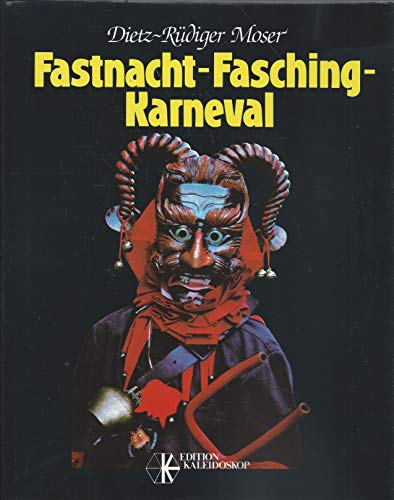 Beispielbild fr Fastnacht-Fasching-Karneval zum Verkauf von ERIC CHAIM KLINE, BOOKSELLER (ABAA ILAB)