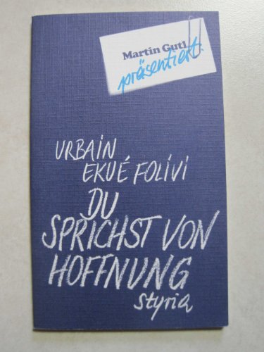 Stock image for Du sprichst von Hoffnung (Martin Gutl prsentiert) for sale by Paderbuch e.Kfm. Inh. Ralf R. Eichmann