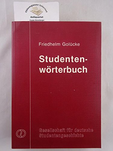 Studentenwörterbuch - Golücke, Friedhelm