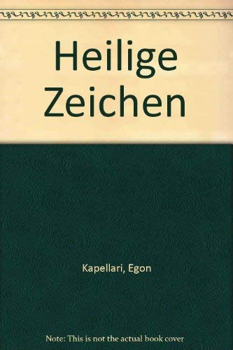 Heililge Zeichen. Mit einem Vw von Hans-Urs von Balthasar