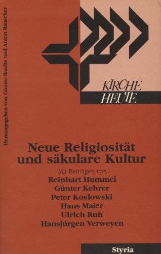 Neue Religiosität und säkulare Kultur. Mit Beitr. von Reinhart Hummel u.a.