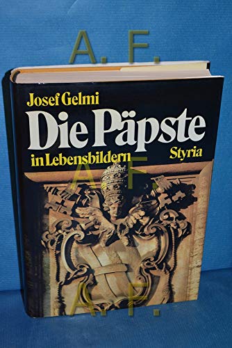 Die Päpste in Lebensbildern - Gelmi, Josef