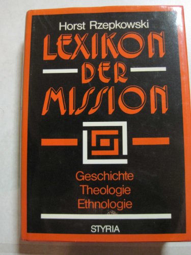 Lexikon der Mission - Horst Rzepkowski