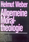 Imagen de archivo de Allgemeine Moraltheologie. Ruf und Antwort a la venta por medimops