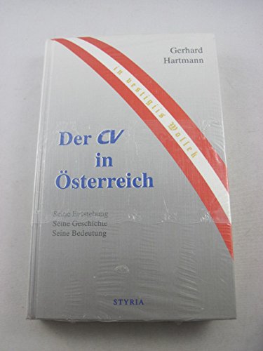 Der CV in OÌˆsterreich (Grazer BeitraÌˆge zur Theologiegeschichte und kirchlichen Zeitgeschichte) (German Edition) (9783222121845) by Hartmann, Gerhard