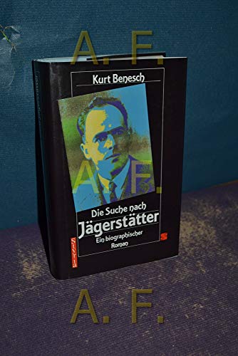 Beispielbild fr Die Suche nach Jgersttter. Ein biographischer Roman zum Verkauf von medimops