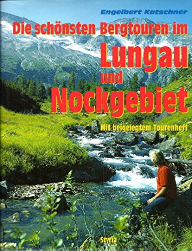9783222122484: Die schnsten Bergtouren im Lungau und Nockgebiet
