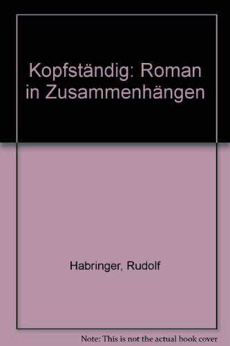 9783222122767: Kopfstndig - Habringer, Rudolf