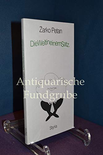 Beispielbild fr DieWeltineinemSatz: Neue Aphorismen und kleine Lyrik (Die Welt in einem Satz) zum Verkauf von Bildungsbuch