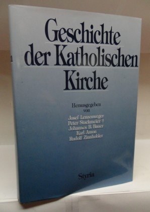 Beispielbild fr Geschichte der Katholischen Kirche zum Verkauf von Versandantiquariat Felix Mcke