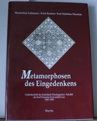 9783222123597: Metamorphosen des Eingedenkens. Gedenkschrift der Katholisch-Theologischen Fakultt der Karl-Franzens-Universitt Graz 1945-1995