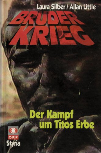 9783222123610: Bruderkrieg. Der Kampf um Titos Erbe