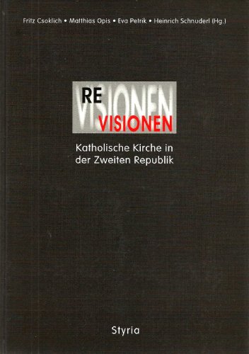 9783222124365: ReVisionen. Katholische Kirche in der Zweiten Republik