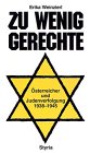 Zu wenig Gerechte: OÌˆsterreicher und Judenverfolgung 1938-1945 (German Edition) (9783222125027) by Weinzierl, Erika