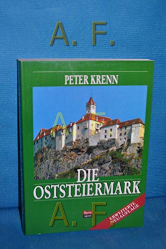 Beispielbild fr Die Oststeiermark zum Verkauf von Buchmarie