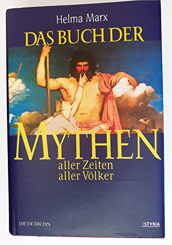 9783222126888: Das Buch der Mythen aller Zeiten aller Vlker.