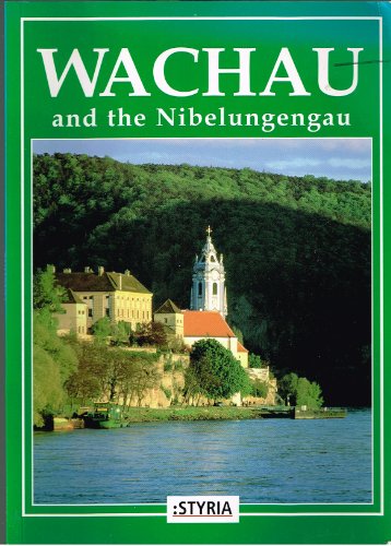 Beispielbild fr Wachau and the Nibelungengau: With More Than 140 Colour Photos zum Verkauf von HPB-Emerald