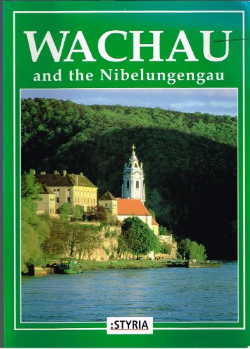 Stock image for Wachau and the Nibelungengau: With More Than 140 Colour Photos for sale by HPB-Emerald