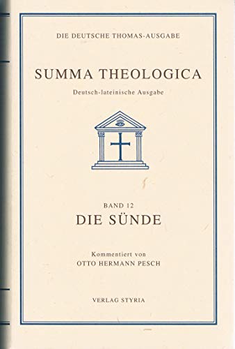 9783222128011: Die Deutsche Thomas-Ausgabe. Vollstndige, ungekrzte deutsch-lateinische Ausgabe der Summa Theologica / Die Snde: BD 12