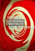 Geschichte Österreichs. Kultur - Gesellschaft - Politik - Vocelka, Karl