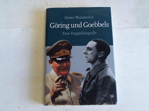 Stock image for Gring und Goebbels: Eine Doppelbiografie. for sale by Henry Hollander, Bookseller
