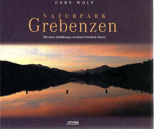 Naturpark Grebenzen. - Wolf, Gery; Mayer, Horst Friedrich