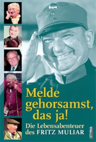 9783222131295: Melde gehorsamst, das ja!