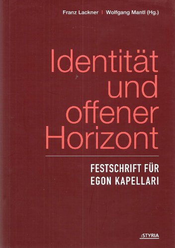 Beispielbild fr Identitt und offener Horizont: Festschrift fr Egon Kapellari zum Verkauf von Goodbooks-Wien