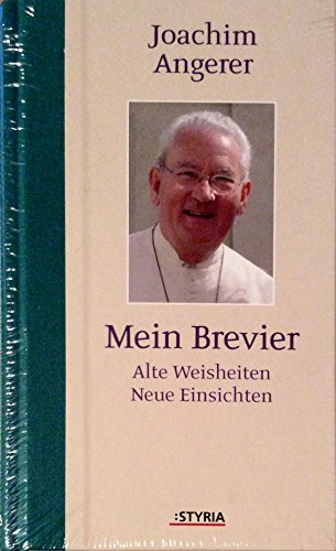 Beispielbild fr Mein Brevier. Alte Weisheiten, neue Einsichten. zum Verkauf von Buchhandlung Gerhard Hcher
