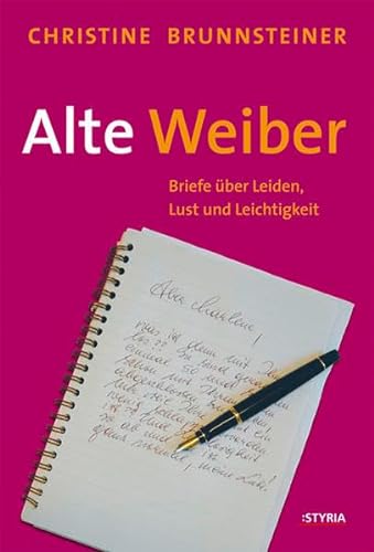 Stock image for Alte Weiber: Briefe ber Leiden, Lust und Leichtigkeit for sale by medimops