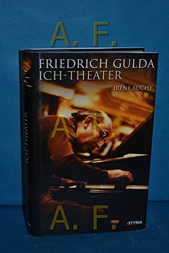 Beispielbild fr Friedrich Gulda: Ich-Theater zum Verkauf von medimops