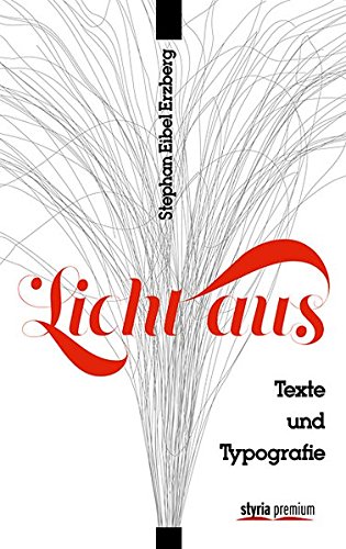 Beispielbild fr Licht aus. Texte und Typografie. zum Verkauf von Buchhandlung Gerhard Hcher