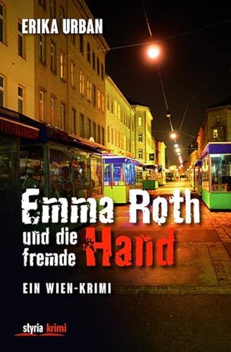 Beispielbild fr Emma Roth und die fremde Hand: Ein Wien-Krimi zum Verkauf von medimops