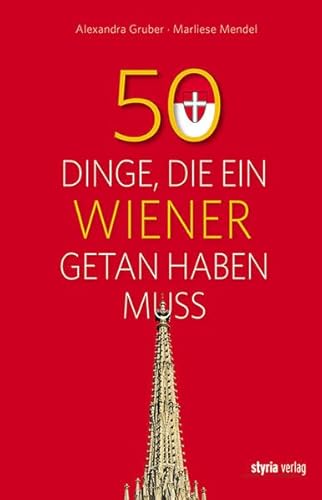 Stock image for 50 Dinge, die ein Wiener getan haben muss for sale by medimops