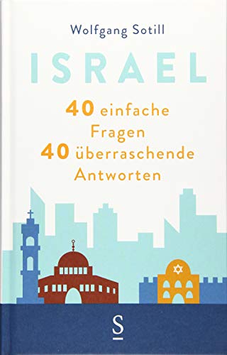 Stock image for Israel: 40 einfache Fragen. 40 berraschende Antworten for sale by medimops