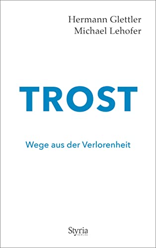 Beispielbild fr Trost: Wege aus der Verlorenheit zum Verkauf von medimops