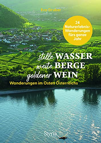 Stock image for stille Wasser - weite Berge - goldener Wein -Language: german for sale by GreatBookPrices