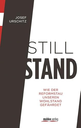 Beispielbild fr Stillstand: Wie der Reformstau unseren Wohlstand gefhrdet zum Verkauf von Goodbooks-Wien