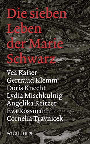 Stock image for Die sieben Leben der Marie Schwarz for sale by medimops