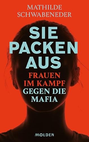 Beispielbild fr Sie packen aus: Frauen im Kampf gegen die Mafia zum Verkauf von medimops