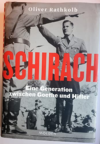 Beispielbild fr Schirach: Eine Generation zwischen Goethe und Hitler zum Verkauf von medimops