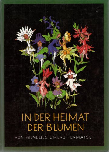 In der Heimat der Blumen - Umlauf-Lamatsch, Annelies/Bohatta-Morpurgo, Ida (Illustr.)