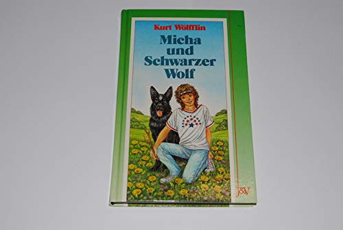 Stock image for Micha und schwarzer Wolf for sale by Leserstrahl  (Preise inkl. MwSt.)