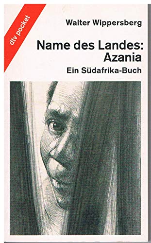 Name des Landes : Azania Ein Südafrika Buch